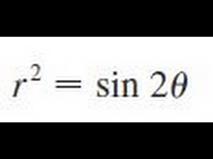 r^2 = sin 2 theta Sketch the curve and ﬁnd the area that it encloses.
