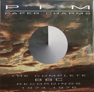 PFM - Paper Charms - The Complete BBC Recordings 1974-1976