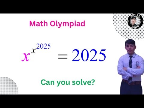 Can You Solve This Mind-Bending Math Olympiad Problem x^x^2025 = 2025?