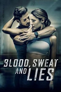 Blood, Sweat and Lies - Where to Watch