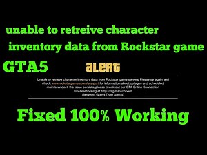 GTA 5 Online Unable to retreive character inventory data from rockstar game 2020 [100% Working]