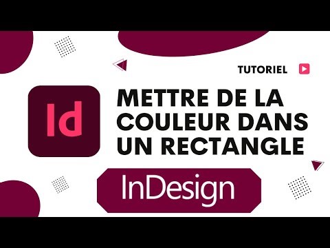Comment mettre de la couleur dans un rectangle sur InDesign