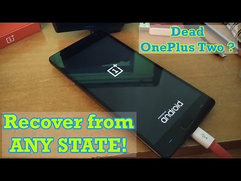 Unbrick HARD bricked OnePlus Two [Easy way] ! How to prevent!