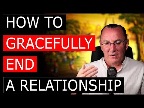 How to Gracefully End a Relationship