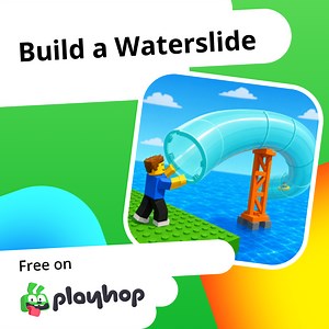 Build a Waterslide: Play Online For Free On Playhop