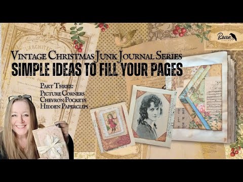 PART 3 - Vintage Christmas Junk Journal Series: Simple Ideas to Fill Your Pages