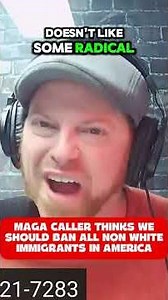 MAGA caller DESTROYED for saying we should ban all non white immigrants! #maga #donaldtrump #trump
