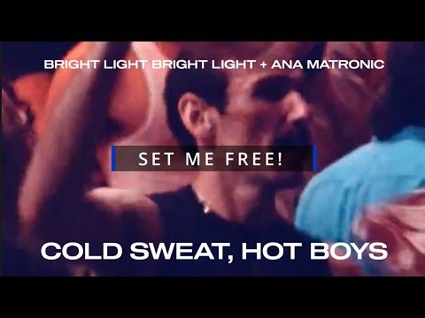 Bright Light Bright Light & Ana Matronic - Cold Sweat, Hot Boys (Official Lyric Video)