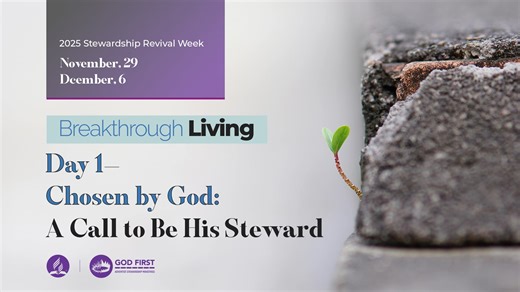 Day 1—Chosen by God: A Call to be a Steward