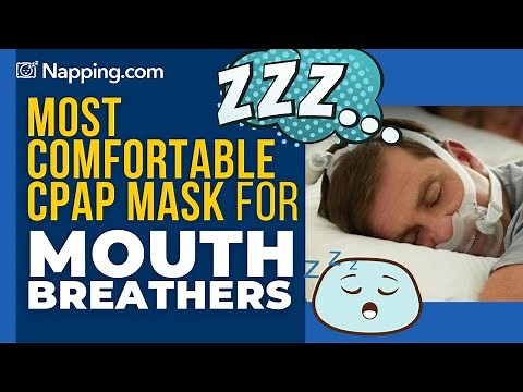 Most Comfortable CPAP Mask for Mouth Breathers