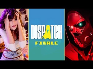 [Finale] Luality plays Dispatch | Ep 7 & 8