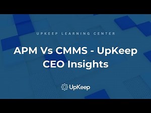 Maximizing Asset Performance with APM Systems | UpKeep