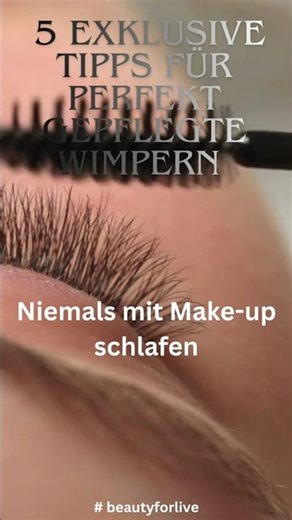 5 exklusive Tipps für perfekt gepflegte Wimpern #Wimpernpflege #EleganteBeauty #SchöneWimpern