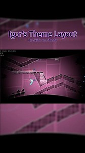 Igor’s Theme Layout | By: Skiido and Shabby | Tyler The Creator | #geometrydash