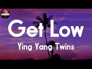 Ying Yang Twins - Get Low 📝Lyrics