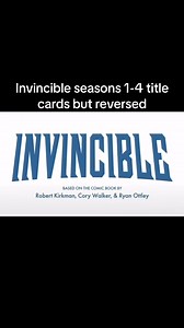 Invincible Seasons 2 & 4 Reversed Title Cards
