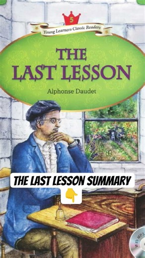 The Last Lesson Summary💛👇 #english #cbse #boardexam #class12 #englishclasses #ytshorts #yt #viral