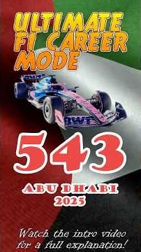 Ultimate F1 Career Mode #543 - Abu Dhabi 2025