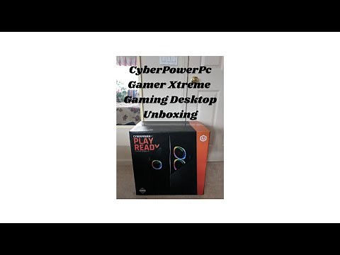 CyberPowerPc Gamer Xtreme Gaming Desktop GXi2000CST Unboxing