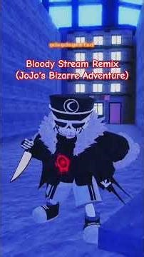 Bloody Stream Remix #jojo #jojosbizzareadventure #remix #jojosbizarreadventure #jojobizarreadventure