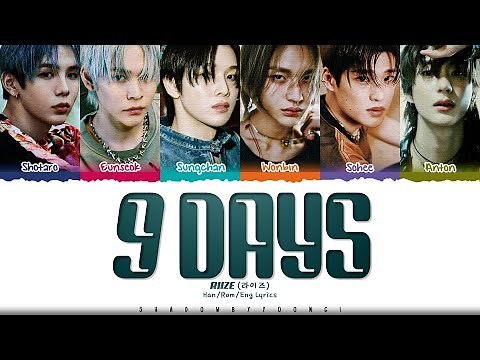[CORRECT] RIIZE '9 Days' Lyrics (라이즈 9 Days 가사) [Color Coded Han_Rom_Eng] | ShadowByYoongi