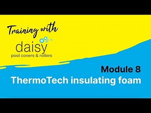 Daisy Pool Covers - ThermoTech Insulating Foam
