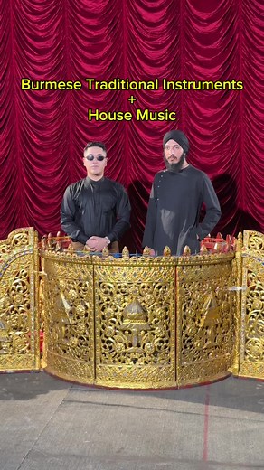 Myanmar Traditional Sounds Meets Modern House Music