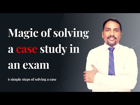 How to Solve a Case Study? | Simple ways to Solve any Case Study | Dr. Sandeep Rathod |
