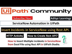 How to create incidents in service now using REST API in UiPath studio| #rpalearners