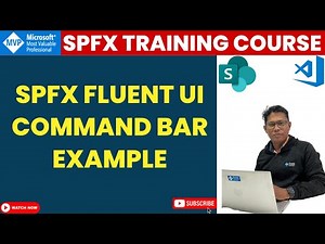 SPFx Fluent UI Command Bar Example | Fluent UI Command Bar in the SharePoint Framework Web Part