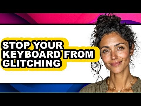 How to Stop Your Keyboard from Glitching - Step by Step
