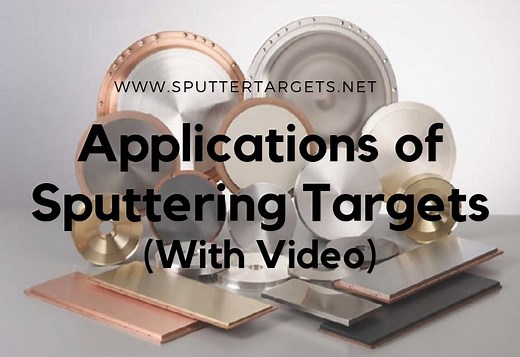 What Are the Applications of Sputtering Targets? (With Video)