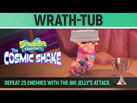 SpongeBob: The Cosmic Shake - Wrath-tub 🏆 Trophy / Achievement Guide