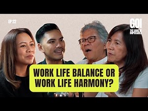 #22 | Work Life Balance Or Harmony? | Ngan, Andrea, Idris and Leon Jala