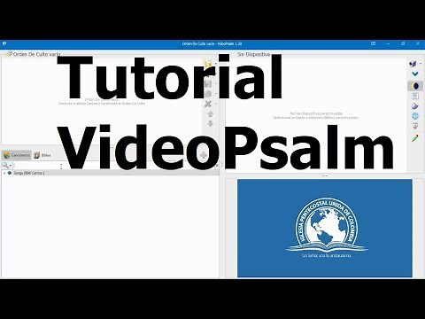Tutorial Básico VideoPsalm - Todo lo necesario para iniciar, + Canciones IPUC