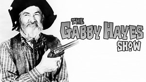 The Gabby Hayes Show - NBC Series - Where To Watch
