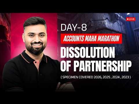 DISSOLUTION OF PARTNERSHIP | PYQs + SPECIMEN COVERED | ACCOUNTS DAY-8 | 12th ISC | SHUBHAM JAGDISH