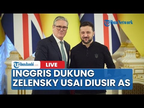 🔴Zelensky Dapat Dukungan dari Inggris Usai Diusir Trump