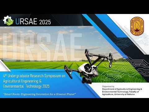 Undergraduate Research Symposium on Agricultural Engineering and Environmental Technology 2025