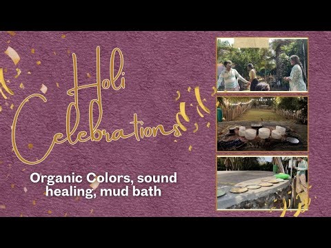 Holi Celebration in Nature | Sound Healing, Mud Bath & Farm Trekking