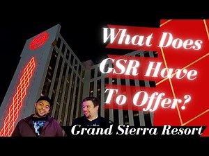 GSR Overview | Grand Sierra Resort Reno Nevada | Resort Review | Best in Reno? | GSR Amenities