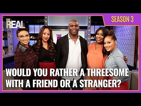 [Full Episode] Would You Rather a Threesome with a Friend or a Stranger?