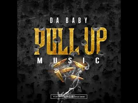 DaBaby - Pull Up Music (Clean)