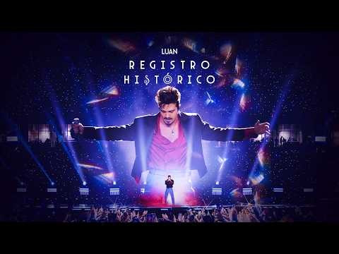 Luan Santana - Registro Histórico - COMPLETO