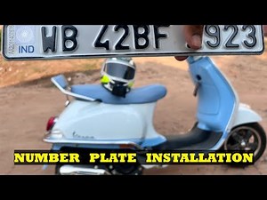 Finally got it | Number Plate installation in VESPA | Where to install front number plate? | 4K