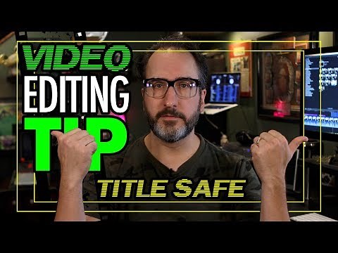 Video Editing Tip: Title Safe Areas