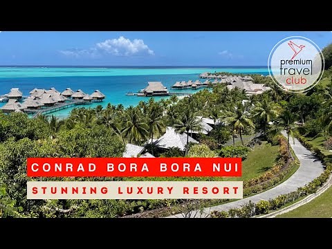 Conrad Bora Bora Nui: stunning luxury resort in Bora Bora (full review)