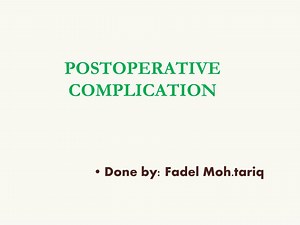 PPT - POSTOPERATIVE COMPLICATION PowerPoint Presentation, free download - ID:2106059