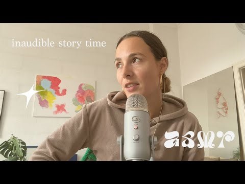 Inaudible story time | 10 Min Tingly ASMR for relaxing