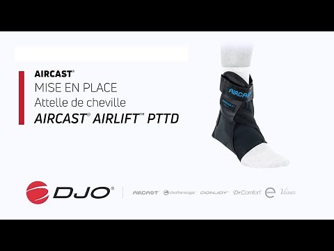 Attelle de cheville AIRCAST® AIRLIFT™ PTTD - Mise en place